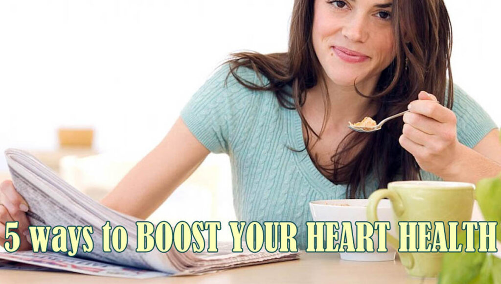 5 ways to BOOST YOUR HEART HEALTH Discover