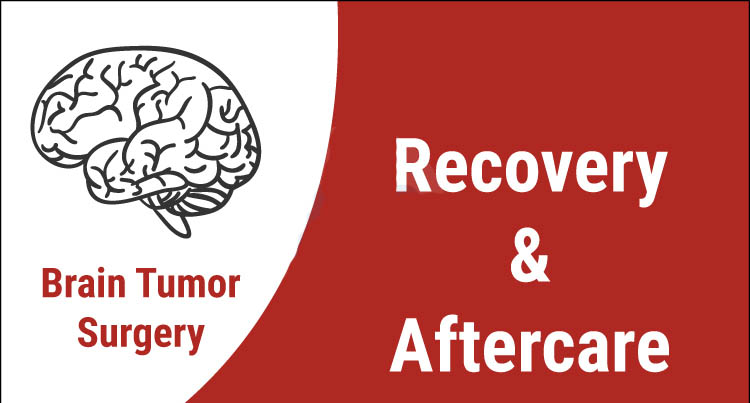 brain tumor surgery recovery and aftercare