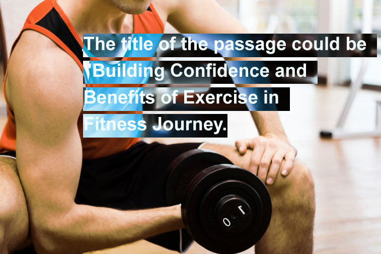 Building Confidence and Benefits of Exercise in Fitness