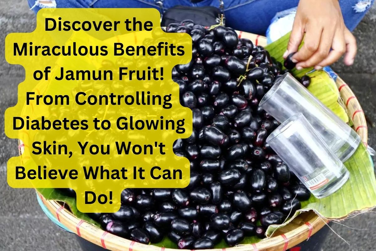 The Incredible Health Benefits of Jamun Fruit From Boosting Immunity